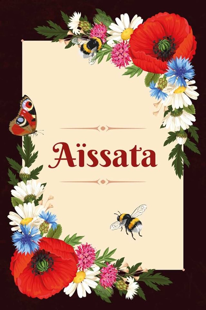 Avec prénom Aïssata | Cadeau d'anniversaire pour fille, femme, maman, sœur ... | Pavot rouge | 110 pages lignée, Petit Format 6x9 pouces (15,24 x 22,86 cm)