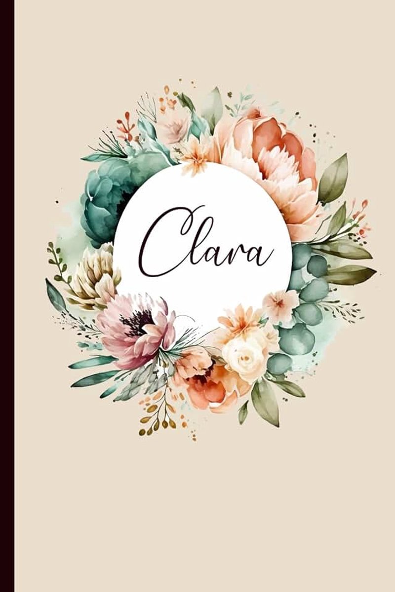 Clara: Personalisiertes Notizbuch mit Namen, Perfektes Geschenk für Frauen und Mädchen, Journal für Schule und Alltag