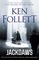Boekomslag van Jackdaws door Ken Follett. Mensen in klassieke kleding lopen door een verlichte, rokerige ruimte. "The success of D-Day rests on their shoulders."