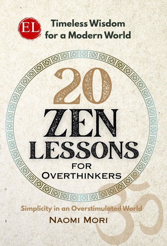 Timeless Wisdom for a Modern World 6 - 20 Zen Lessons For Ov ... - cover