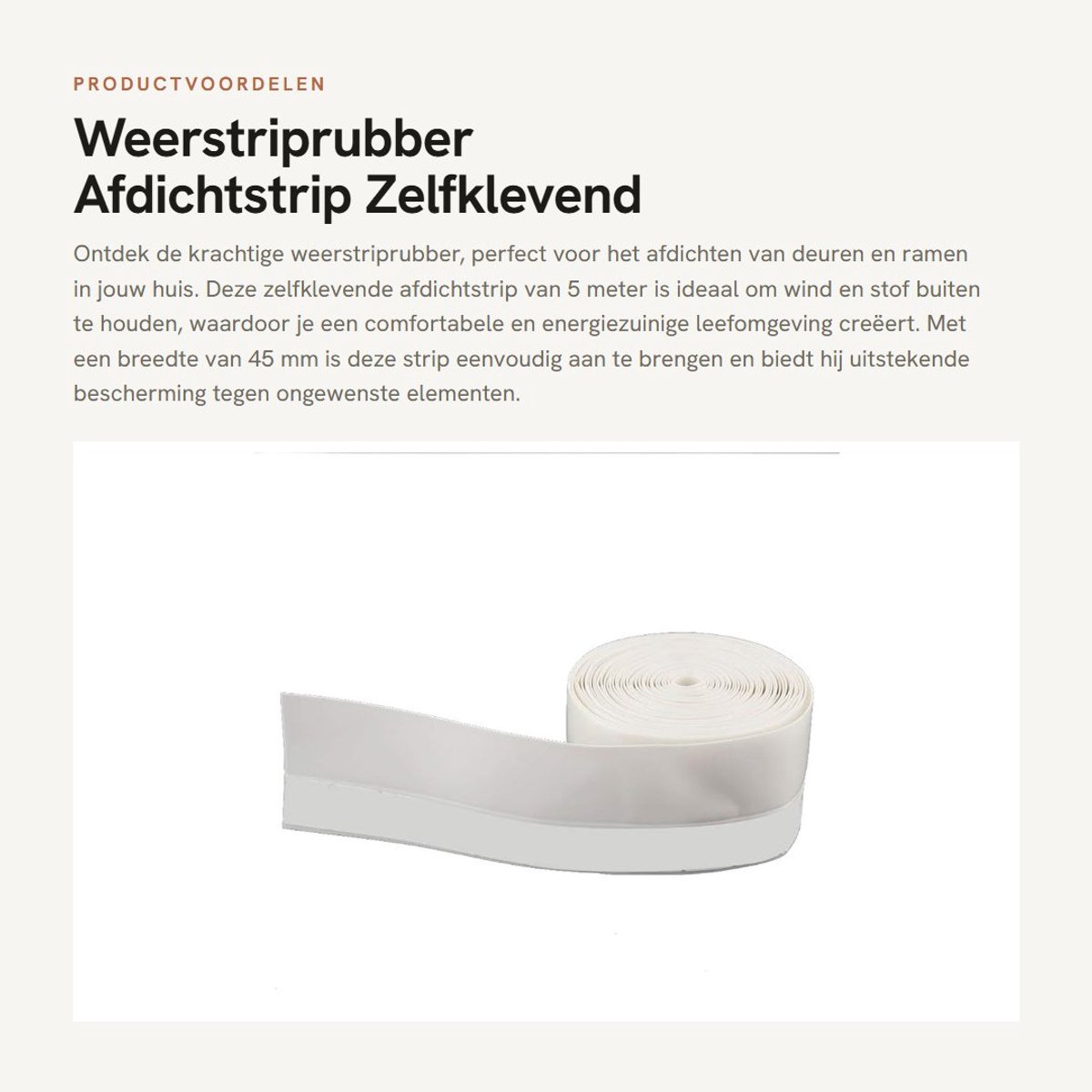 Dailygoods- Weerstriprubber 5M 45mm - Zelfklevende Afdichtstrip - Siliconenrubber - Wind/Stof Preventie - Bruin/Zwart/Wit - Geschikt voor Deur/Raam