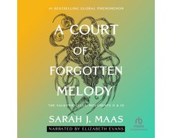 A Court of Thorns and Roses 7 - A Court of Forgotten Melody