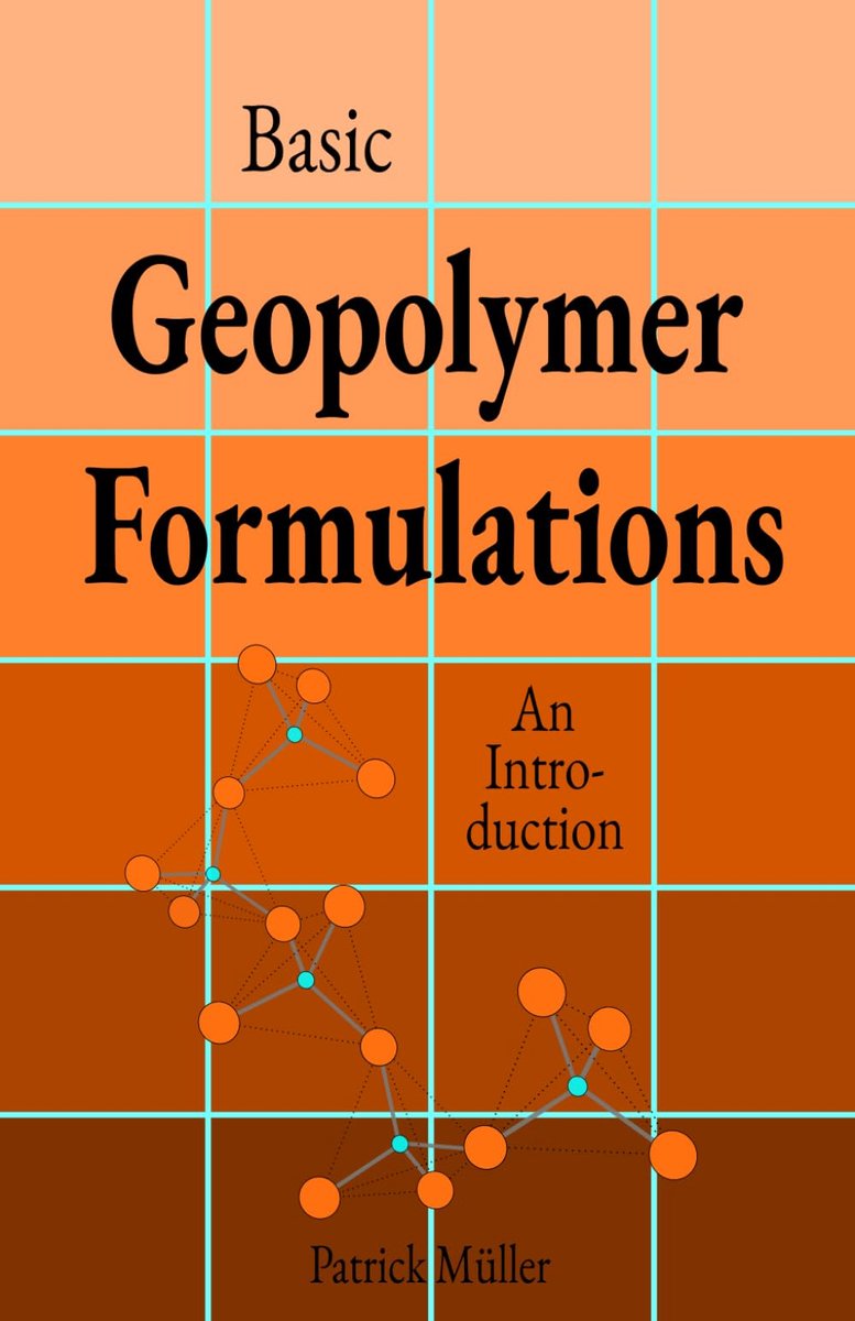 Basic Geopolymer Formulations: An Introduction into Basic ‘Recipes’, Raw Materials, and Manufacturing Processes of - ShopVlot