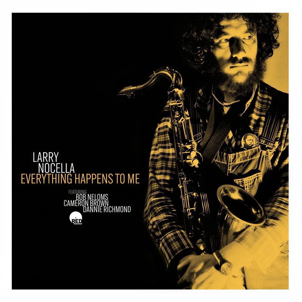 Larry Nocella - Everything Happens To Me (CD)
