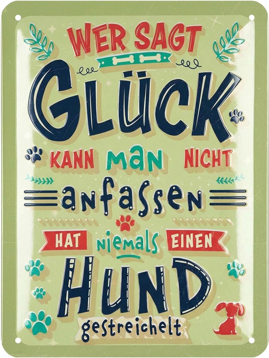 metalen bord hond - Wer sagt Glück kann man nicht anfassen - decoratieve hondengeschenken voor hondenliefhebbers - metalen poster met grappige spreuk als decoratie voor tuin en keuken, 15 x 20 cm