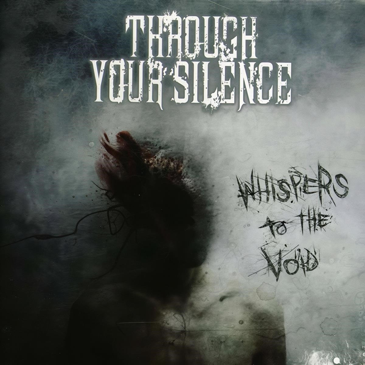 Through Your Silence - Whispers To The Void (CD)