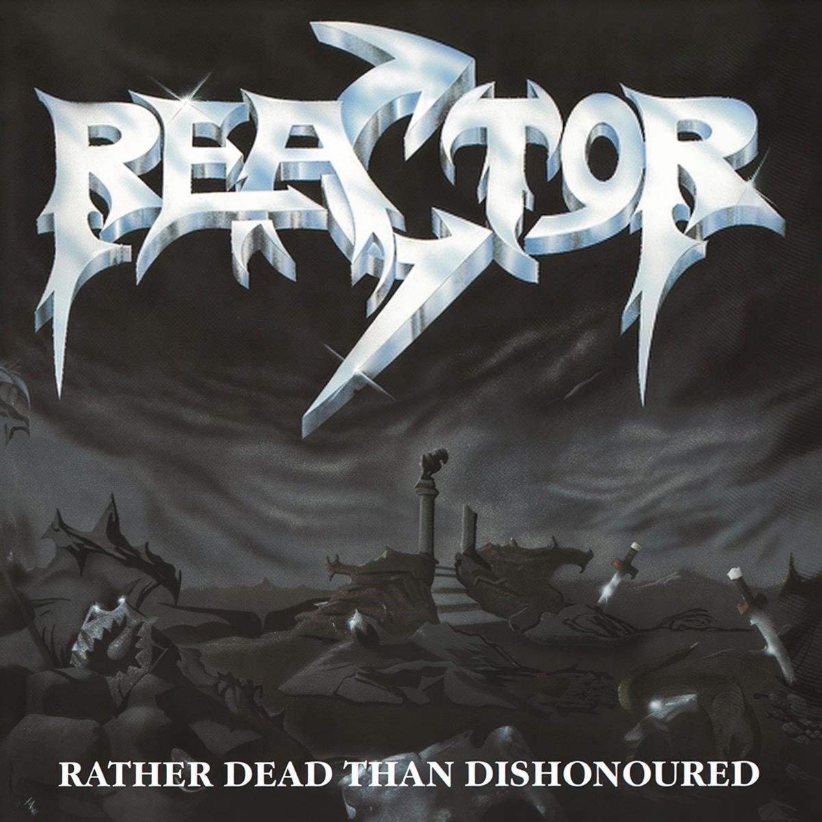 Reactor - Rather Dead Than Dishonoured (LP)