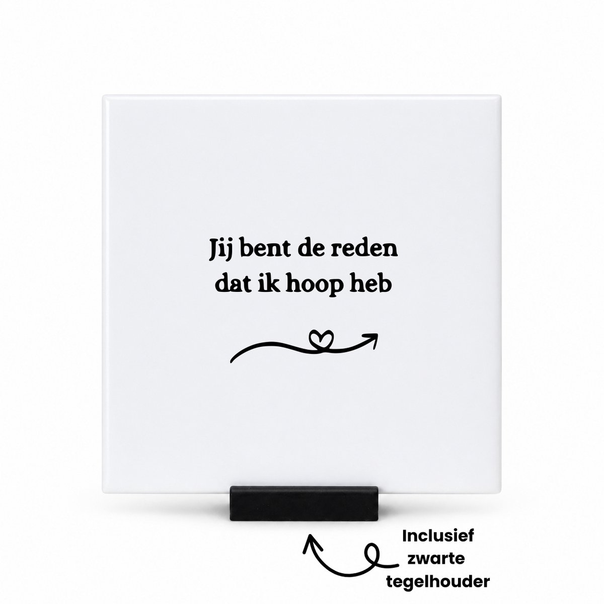 Hacebo Jij bent de reden dat ik hoop heb tegeltje met tegelhouder - Quotes - Familie vrienden - tegeltjes met tekst - Cadeau - spreuktegels - 10.8x10.8 CM Wit