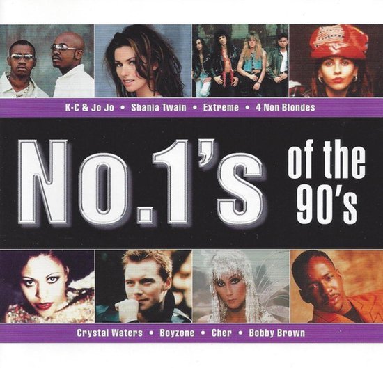 Compilatiealbum "No.1's of the 90's" met portretten van artiesten zoals K-C & Jo Jo, Shania Twain, Extreme, 4 Non Blondes, Crystal Waters, Boyzone, Cher en Bobby Brown.