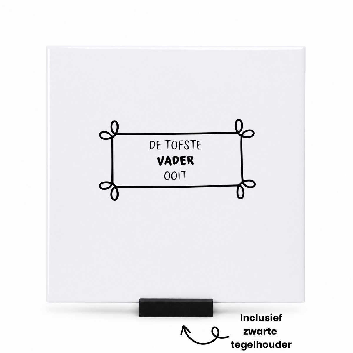 Hacebo De tofste vader ooit tegeltje met tegelhouder - Vader - Familie - tegeltjes met tekst - Vaderdag - papa - Cadeau - spreuktegels - 15x15 CM Wit