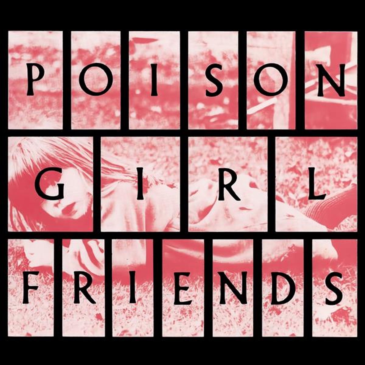 Poison Girl Friend - POiSON GiRL FRiENDS (LP)
