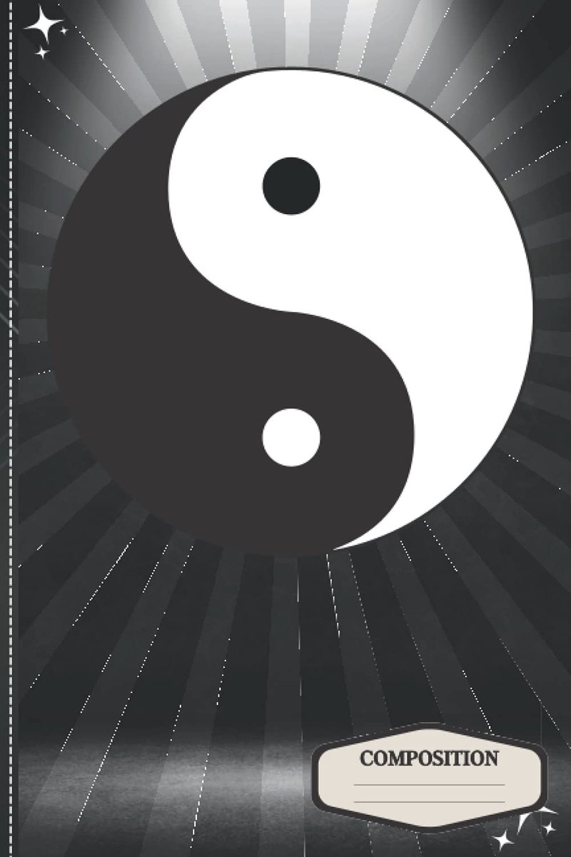 Yang Composition Notebook. Beautiful Yin and Yang Composition Notebook with Wide Ruled Lined Interior.: 120-page (6” x 9”) Yin Yang Composition ... Back to School Essential Ying & Yang