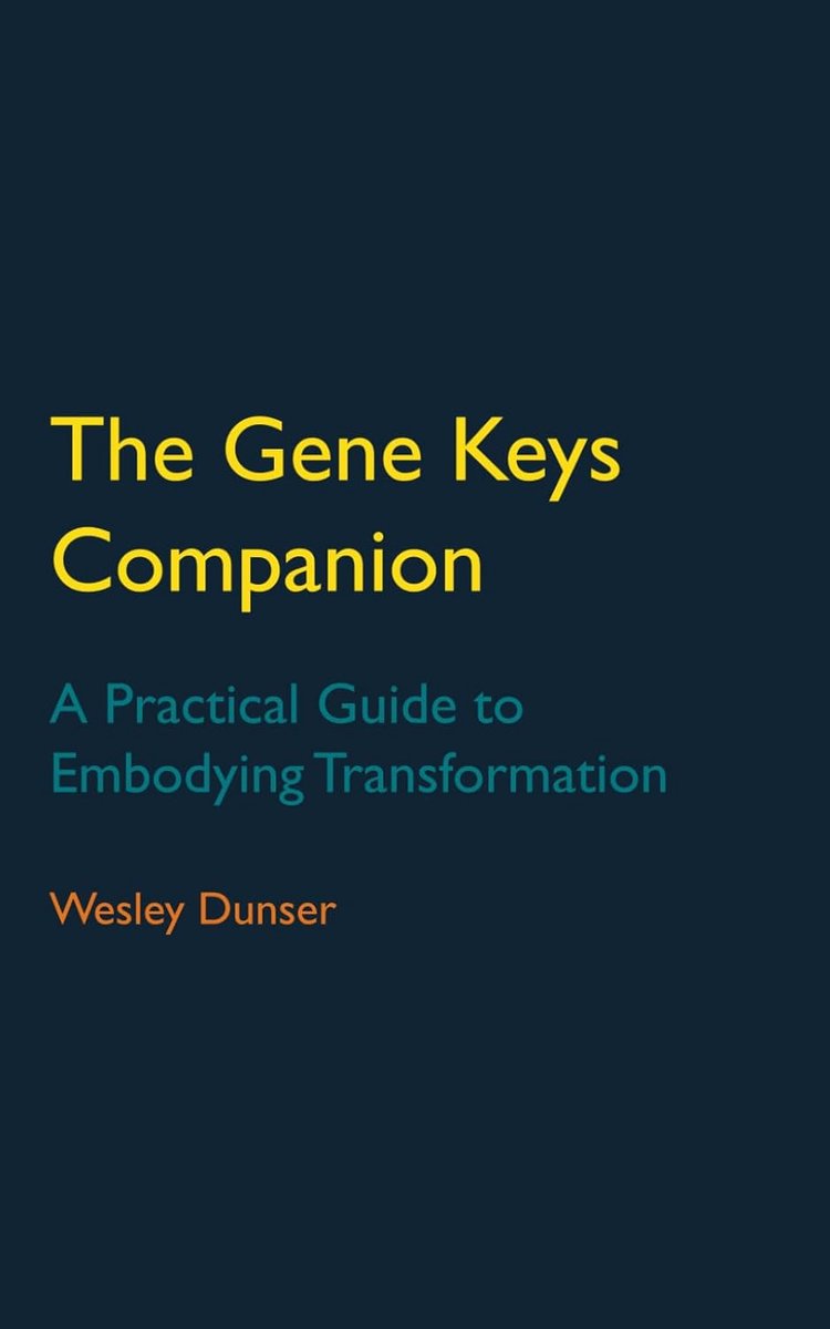 Gene Keys Companion: A Practical Guide to Embodying Transformation