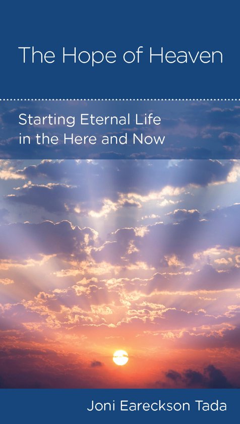 Boekomslag van 'The Hope of Heaven' met een zonsondergang achter dramatische wolken. Tekst: 'The Hope of Heaven', 'Starting Eternal Life in the Here and Now', 'Joni Eareckson Tada'.