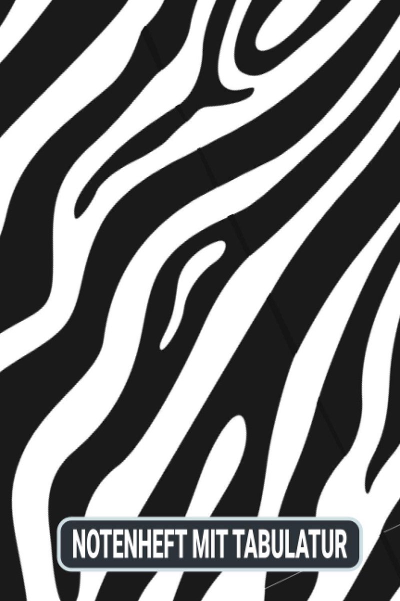 Mit TABULATUR: DIN A5 für Anfänger und Fortgeschrittene / Blanko NotenBlock / Leere Notenzeilen / Notensystem / für die Schule / Komponist / mit Tabulatur / Zebra Animal Skin