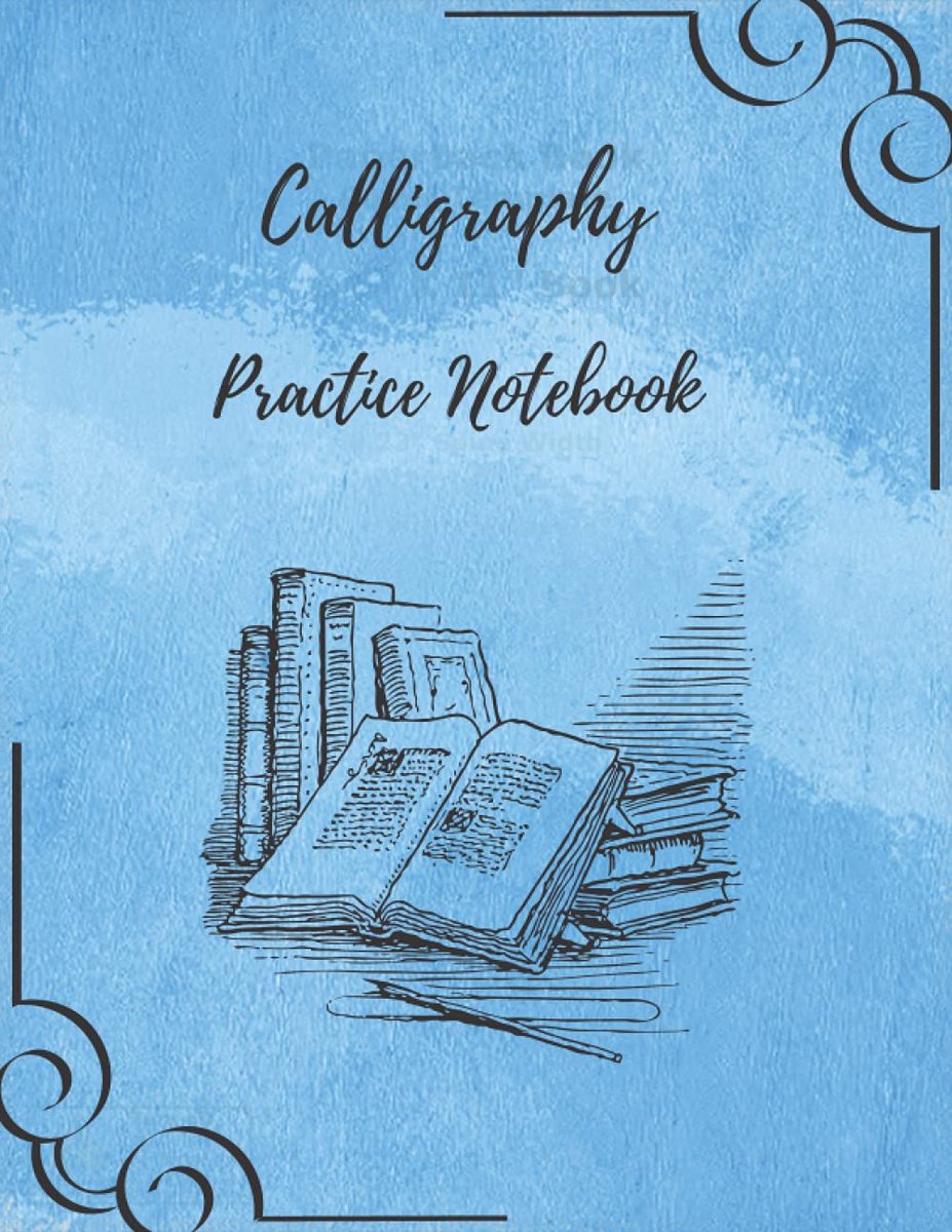 And Hand Lettering Practice Notepad: Blank Lined Handwriting Practice Paper for Adults 110 Pages of Calligraphy Writing Paper Calligraphy ... an 8.5x11 Book: Perfect Your Hand Lettering