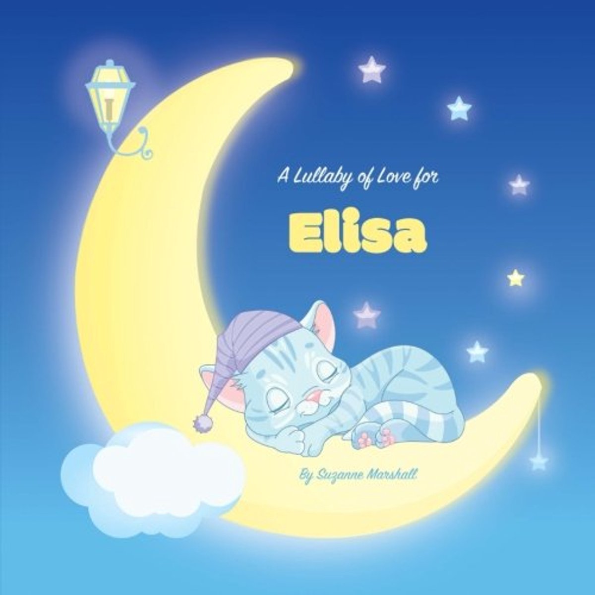Lullaby of Love for Elisa: Personalized Book, Bedtime Story & Sleep Book