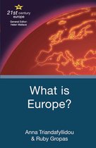 21st Century Europe - What is Europe?