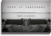 Walljar - Fear Is Temporary - Muurdecoratie - Canvas schilderij