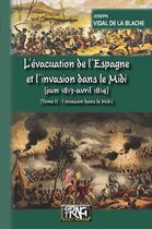 PRNG 2 - L'évacuation de l'Espagne et l'invasion dans le Midi • Tome 2 : l'invasion dans le Midi