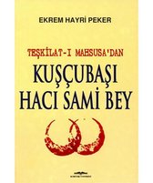 Teşkilat ı Mahsusa'dan Kuşçubaşı Hacı Sami Bey