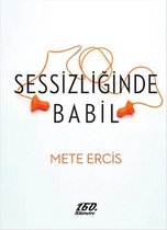 Sessizliğinde Babil