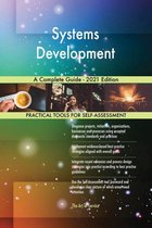 Systems Development A Complete Guide - 2021 Edition