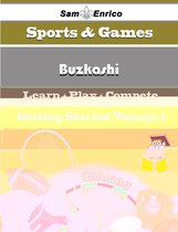 A Beginners Guide to Buzkashi (Volume 1)