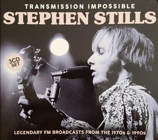Stephen Stills - Transmission Impossible (3 CD)