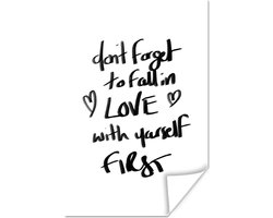 Poster Spreuken - Quotes - Don't forget to fall in love with yourself first - Zelfliefde - 20x30 cm