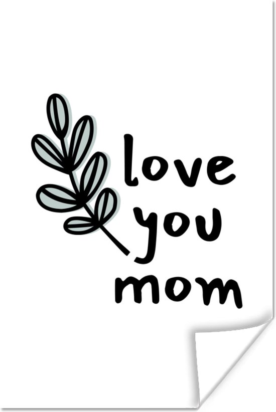 Moederdag cadeau quote love you mom Wit met tak poster 80x120 cm | bol.com