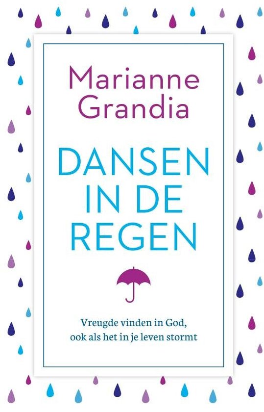 Boek cover Dansen in de regen van Marianne Grandia (Paperback)