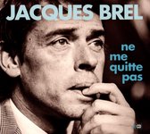 Jacques Brel - Ne Me Quitte Pas (3 CD)