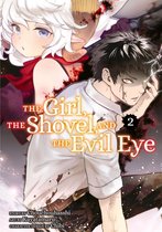 The Girl, the Shovel, and the Evil Eye 2 - The Girl, the Shovel and the Evil Eye 2