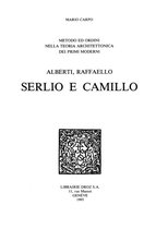 Travaux d'Humanisme et Renaissance - Metodo ed ordini nella teoria architettonica dei primi moderni : Alberti, Raffaello, Serlio e Camillo