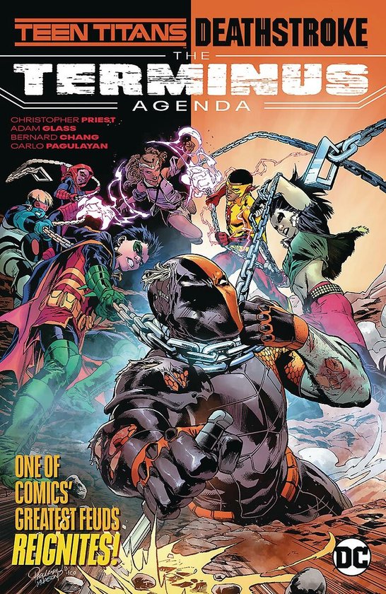 Couverture de bande dessinée : Deathstroke, entouré de chaînes, combat les Teen Titans. Avec le texte "One of comics' greatest feuds reignites".
