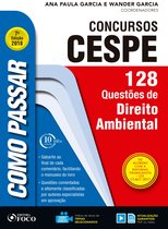 Como passar em concursos CESPE - Como passar em concursos CESPE: direito ambiental