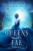Queens of the Fae - The Queens of the Fae series: Books 1-3