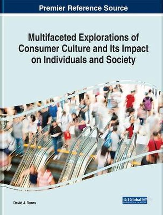 Multifaceted Explorations of Consumer Culture and Its Impact ... - cover