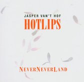 Jasper Van 't Hof's Hot Lips - Neverneverland (CD)