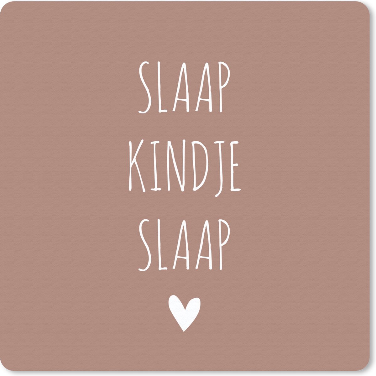 Muismat 30x30 cm - Mousepad Slaap kindje slaap - Quotes - Spreuken - Muismatten