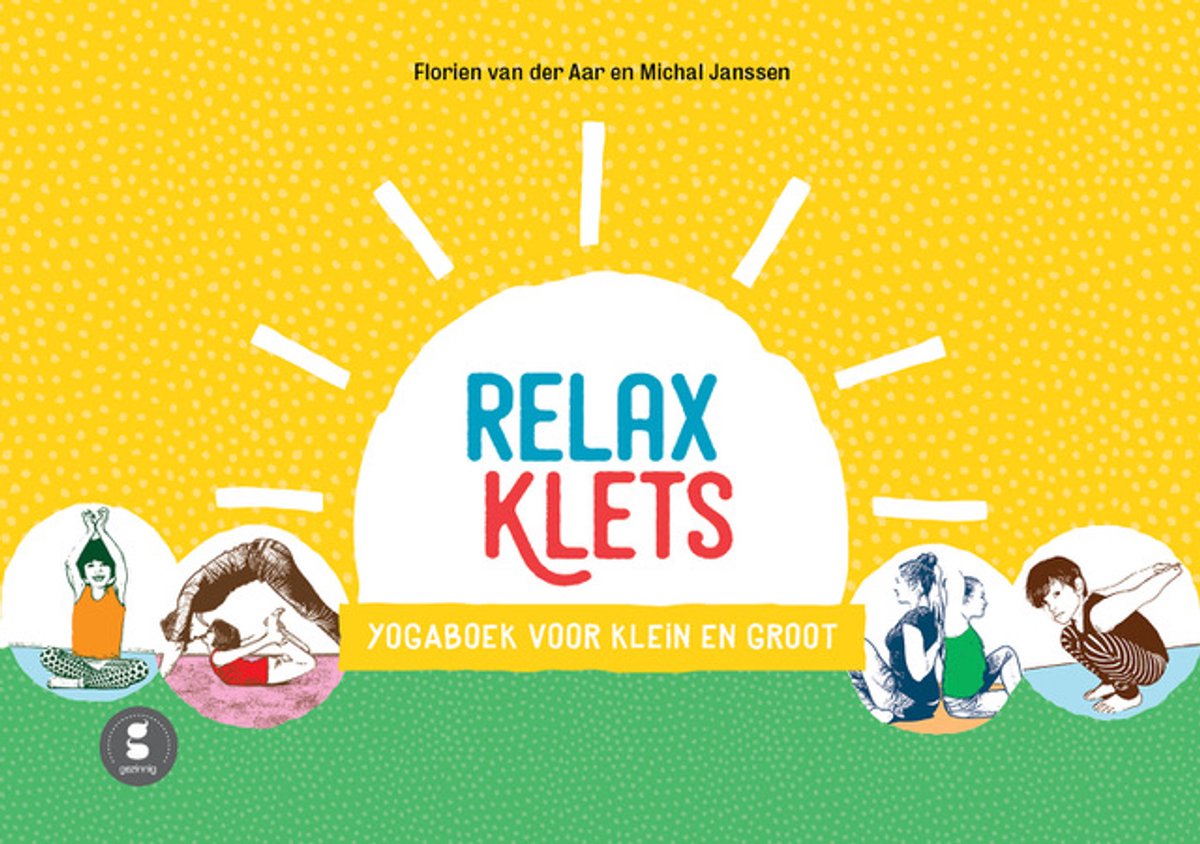 Voorpagina van het boek 'Relax Klets', een yogaboek voor klein en groot. De zon en illustraties van kinderen in yogahoudingen.