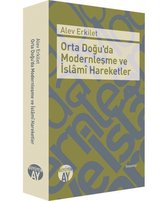 Orta Doğu'da Modernleşme ve İslami Hareketler