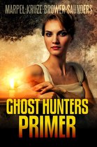 Ghost Hunter Mystery Parable Anthology - Ghost Hunters Primer