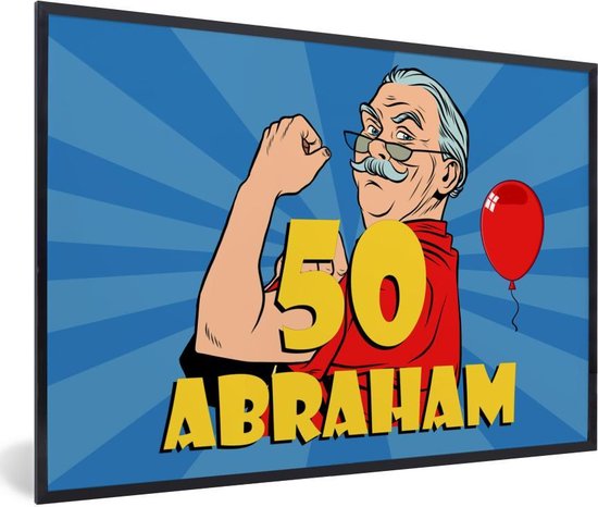 Zegenen Flash als resultaat Fotolijst incl. Poster - Man - Verjaardag - 50 jaar Abraham - 90x60 cm -  Posterlijst | bol.com