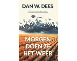 Morgen doen ze het weer