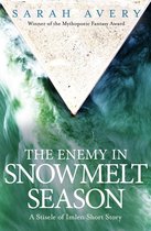 The Enemy in Snowmelt Season: A Stisele of Imlen Short Story