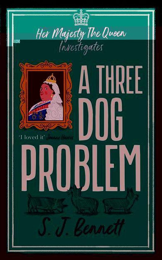 Her Majesty Investigates 2 - A Three Dog Problem - cover