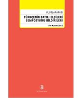 Uluslararası Türkçenin Batılı Elçileri Sempozyumu