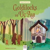 Goldilocks ve Üç AyıOrjinal isim: Goldilocks and the Bears